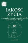 Jako ycia w perspektywie nauk humanistycznych, ekonomicznych i ekologii